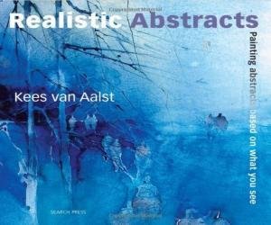 Realistic Abstracts: Painting abstracts based on what you see
