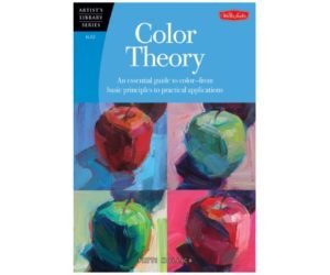 Color Theory: An essential guide to color-from basic principles to practical applications