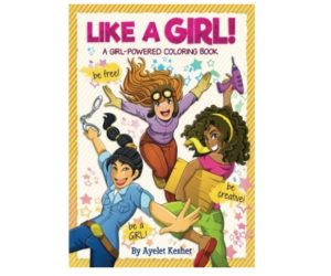 Like a Girl!: A girl-powered coloring book