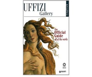 The Uffizi: The Official Guide All of the Works