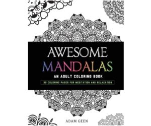 Awesome Mandalas: An Adult Coloring Book