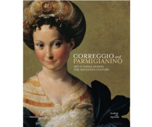 Correggio and Parmigianino: Art in Parma