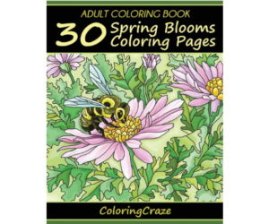 Adult Coloring Book: 30 Spring Blooms