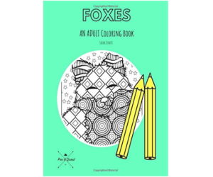 Foxes: An Adult Coloring Book