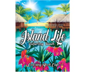 Island Life Coloring Book